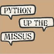 Podcast A Monty Python Podcast : Python Up The Missus