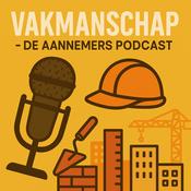 Podcast Vakmanschap - De Aannemers Podcast