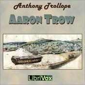 Podcast Aaron Trow by Anthony Trollope