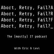 Podcast Abort, Retry, Fail?