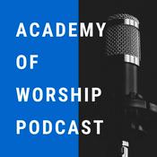 Podcast Academy of Worship Podcast