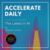 Podcast Accelerate Daily - The Latest in AI - News | Tips | Tools