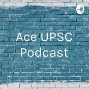 Podcast Ace UPSC Podcast