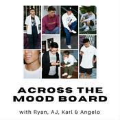 Podcast Across The Mood Board
