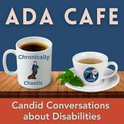 Podcast ADA Cafe-Advocacy for change, Disability support and Accessibility resources!