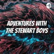 Podcast Adventures With The Stewart Boys