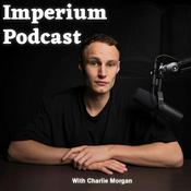 Podcast Imperium Podcast w/ Charlie Morgan