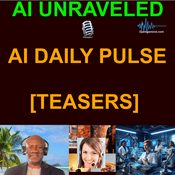 Podcast AI Unraveled: The Daily Pulse (2-Minute Briefings)