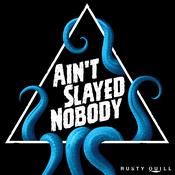 Podcast Ain't Slayed Nobody | Call of Cthulhu Actual Play