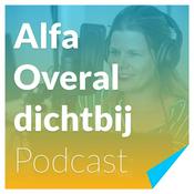 Podcast Alfa Overal dichtbij