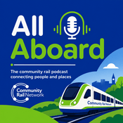 Podcast All Aboard: the community rail podcast