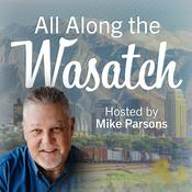 Podcast All Along the Wasatch