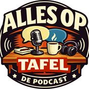 Podcast Alles op Tafel