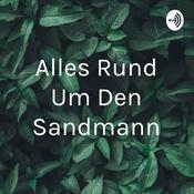 Podcast Alles Rund Um Den Sandmann
