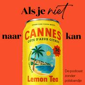 Podcast Als Je Niet Naar Cannes Kan