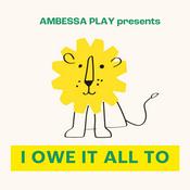 Podcast Ambessa Play: I owe it all to