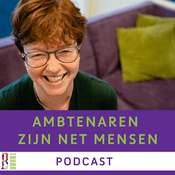 Podcast Ambtenaren zijn net mensen