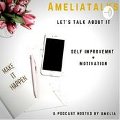 Podcast Motivation & Inspirational Talks with Amelia