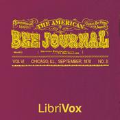 Podcast American Bee Journal, Vol. VI. No. 3, Sept 1870, The by Various