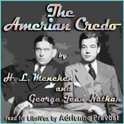 Podcast American Credo, The by H. L. Mencken (1880 - 1956) and George Jean Nathan (1882 - 1958)