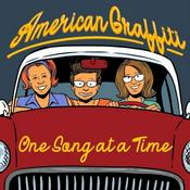 Podcast American Graffiti: One Song at a Time