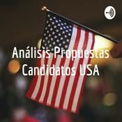 Podcast Análisis Propuestas Candidatos USA