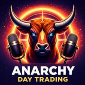 Podcast Anarchy: Day Trading for Rebels
