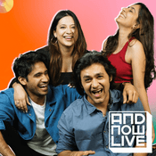 Podcast AND NOW LIVE