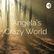 Podcast Angela’s Crazy World