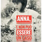 Podcast Anna, e non può essere un caso