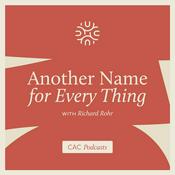 Podcast Another Name For Every Thing with Richard Rohr