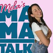 Podcast Mela‘s MamaTalk