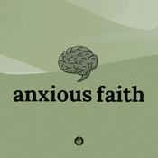 Podcast Anxious Faith
