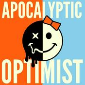Podcast Apocalyptic Optimist Podcast