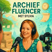Podcast ARCHIEF FLUENCER met Sylvia