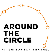 Podcast Around the Circle | An Enneagram Channel