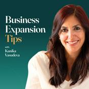 Podcast Business Expansion Tips With Kanika Vasudeva