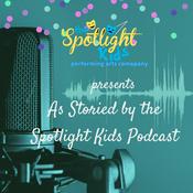 Podcast As Storied by the Spotlight Kids...