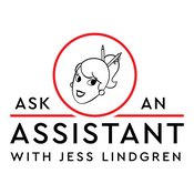 Podcast Ask An Assistant with Jess Lindgren