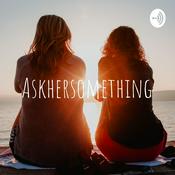 Podcast Askhersomething