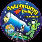 Podcast Astronomy Daily: The Latest Space News