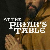 Podcast At The Friar’s Table