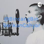 Podcast @BincangBincangBerikanCahyamuuu