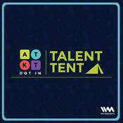 Podcast ATKT Talent Tent