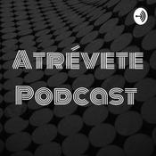 Podcast Atrévete Podcast