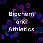 Podcast Biochem and Athletics
