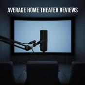 Podcast Average Home Theater Reviews