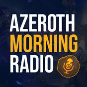 Podcast Azeroth Morning Radio: A World of Warcraft Podcast