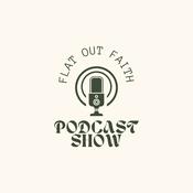 Podcast Flat out Faith ✝️
