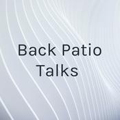 Podcast Back Patio Talks